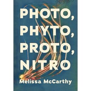 Photo, Phyto, Proto, Nitro -- Melissa McCarthy